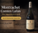 Montrachet Grand Cru, Domaine des Comtes Lafon
